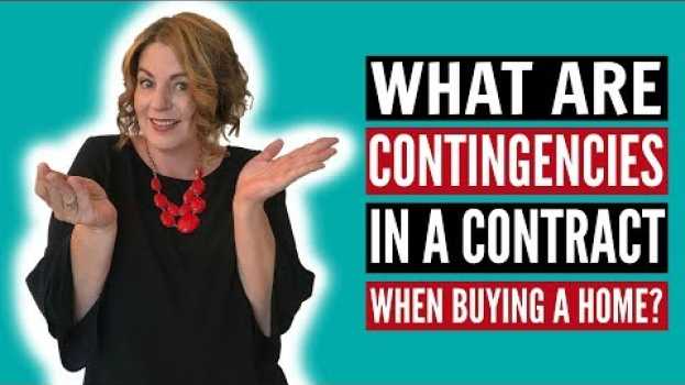 Video What are Contingencies in a Real Estate Contract? auf Deutsch