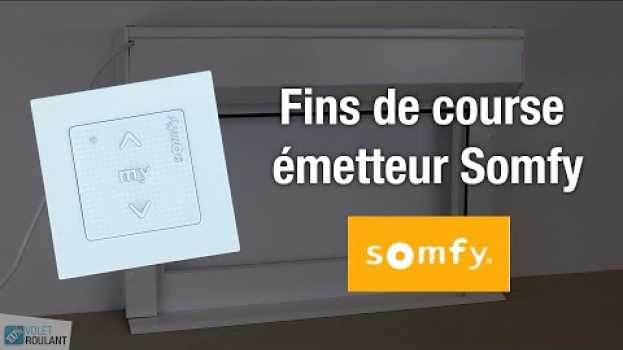 Видео Réglage fins de course moteur Somfy avec un émetteur (Réajustement) - 100% Volet Roulant на русском