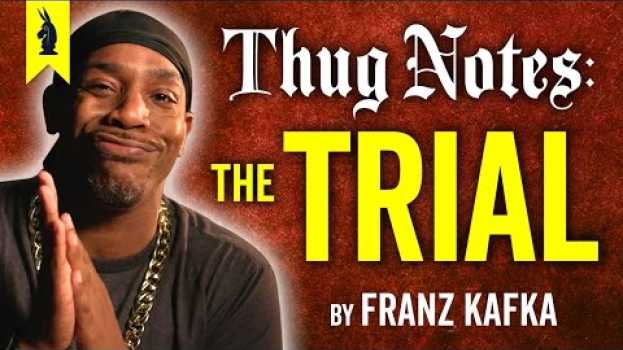 Video The Trial (Franz Kafka) – Thug Notes Summary & Analysis auf Deutsch