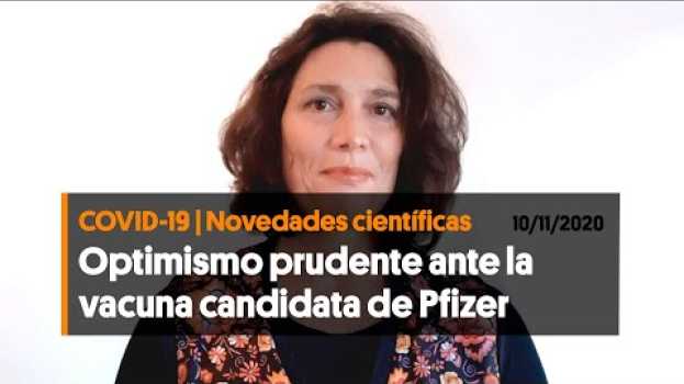 Video ¿Podemos ser optimistas con la vacuna de Pfizer? (10/11/2020) in English