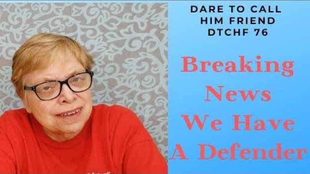 Video DTCHF 76 Breaking News We Have A Defender in English