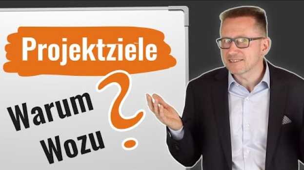 Видео Projektziele - Projektmanagement: Deshalb sind klare Ziele so wichtig на русском