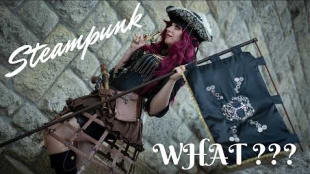 Video ▼ STEAMPUNK ▼ Che cos'è??? en Español