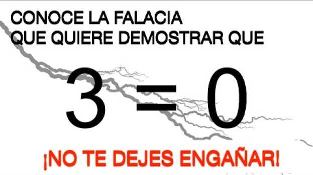 Video ¡Cuando TRES es igual a CERO!... Conoce la FALACIA MATEMÁTICA que esconde y no te dejes ENGAÑAR auf Deutsch