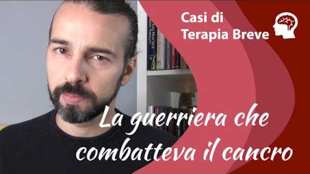 Video La guerriera che combatteva il cancro in English