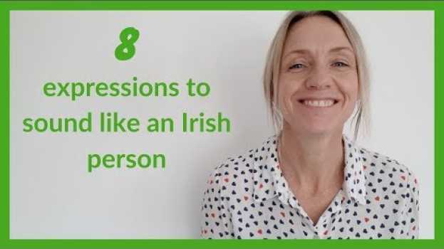 Видео 8 expressions to sound like an Irish person на русском