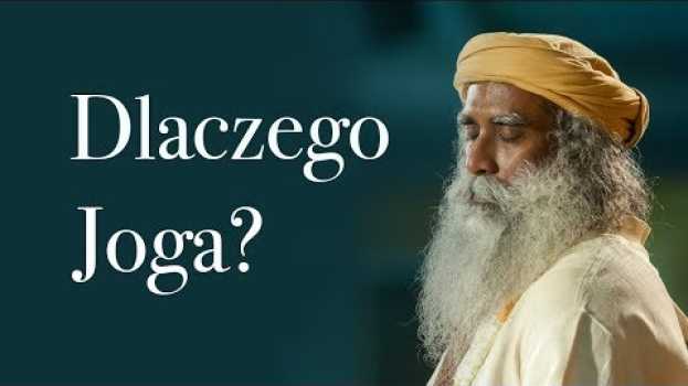 Video Dlaczego Joga? | Sadhguru en français