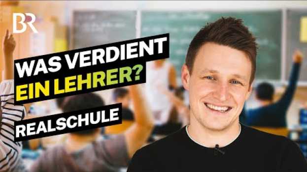 Video Schule für immer! Das verdient ein verbeamteter Lehrer an der Realschule | Lohnt sich das | BR su italiano