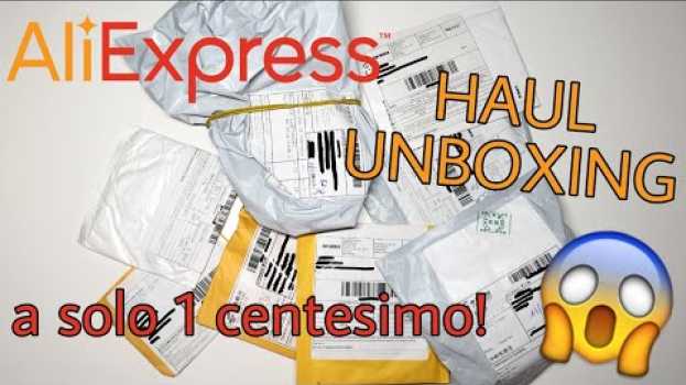 Video HAUL a solo €0.01! Nuovi articoli presi sul sito Aliexpress #lovealiexpress auf Deutsch