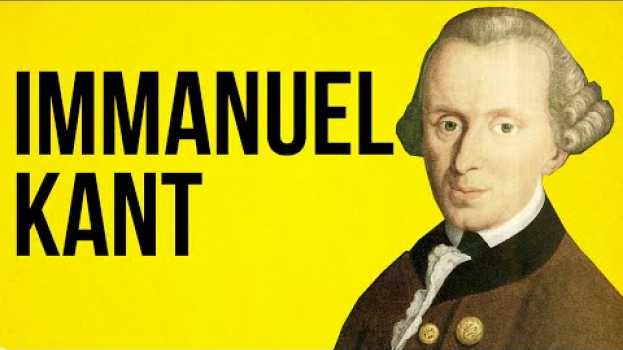 Video PHILOSOPHY: Immanuel Kant in English