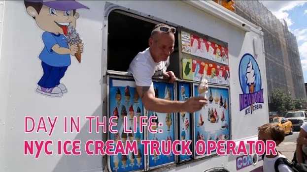 Video Day In The Life: NYC Ice Cream Truck Operator auf Deutsch