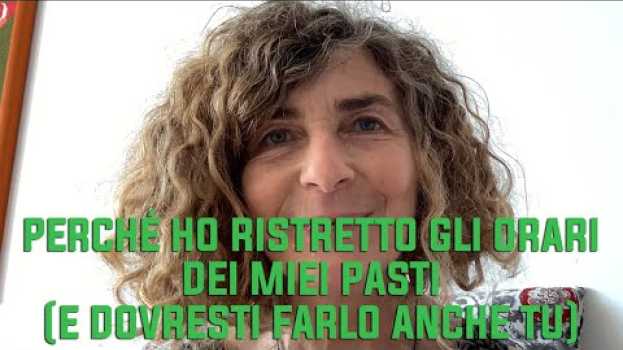 Video Perché ho ristretto gli orari dei miei pasti (e dovresti farlo anche tu) en Español