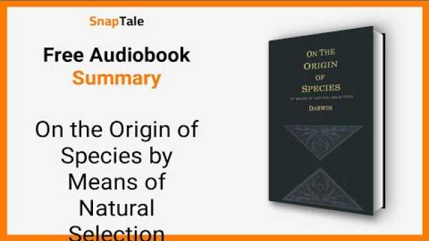 Video On the Origin of Species by Means of Natural Selection by Charles Darwin: 11 Minute Summary na Polish