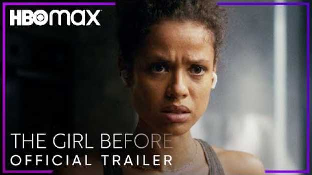 Video The Girl Before | Official Trailer | HBO Max auf Deutsch