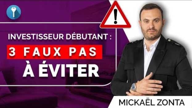 Видео 3 clés pour réussir dans l'investissement locatif ! на русском