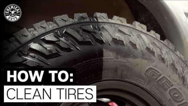 Видео How To Clean Filthy Off-Road Tires and Make Them Shine! - Chemical Guys на русском