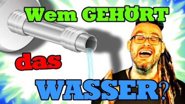 Видео Privatisierung Wasser! Wie sinnvoll ist diese Diskussion? на русском