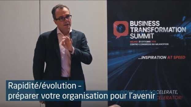 Video RAPIDITE/EVOLUTION – préparer votre organisation pour l’avenir | Julian Birkinshaw su italiano