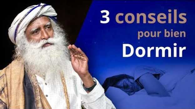 Video 3 conseils de Sadhguru pour bien dormir auf Deutsch