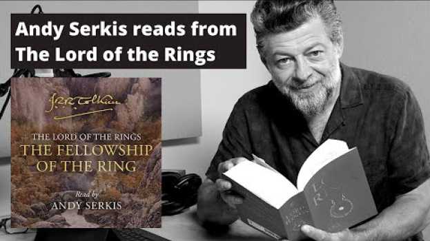 Video Andy Serkis returns as Gollum in the new audiobook of J.R.R. Tolkien's The Lord of the Rings en Español