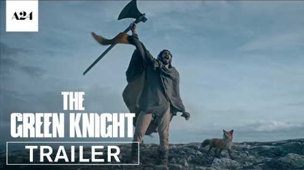 Video The Green Knight | Official Trailer HD | A24 auf Deutsch