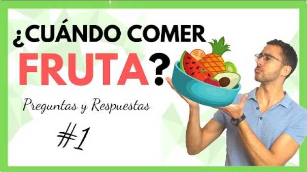 Видео PERDER GRASA | ¿Cuándo Comer Fruta? ¿La fruta fermenta después de comer? 🍏Q&A #1 на русском