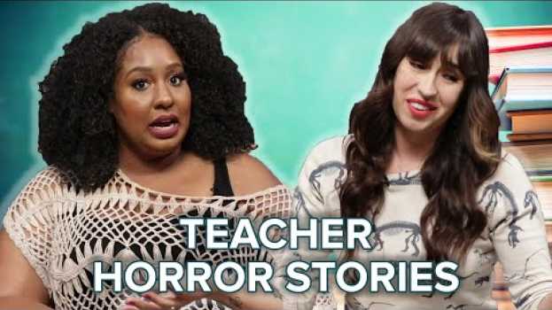 Видео Teachers Tell Their Worst Horror Stories на русском