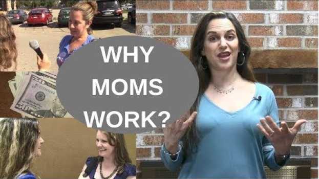 Video Why are more moms working in the US? auf Deutsch