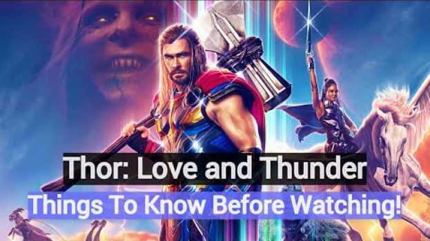 Video Thor: Love and Thunder Explained - Things To Know Before Watching! auf Deutsch