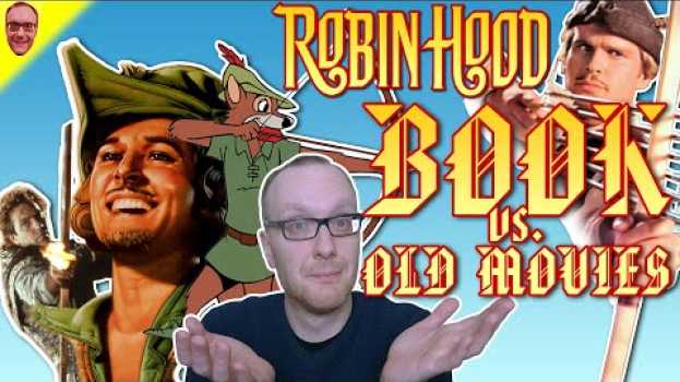 Video Robin Hood: Book vs. Old Movies auf Deutsch