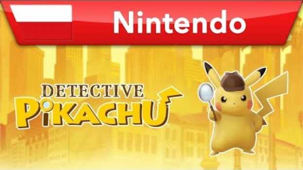 Video Detective Pikachu - "Rozwiąż sprawę!" auf Deutsch