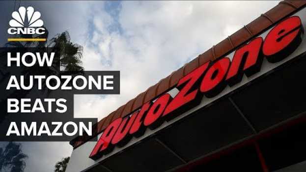 Video How AutoZone Is Holding Off Amazon... For Now auf Deutsch