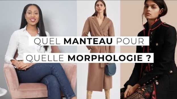 Video Quel manteau pour quelle morphologie ? 🧥 auf Deutsch