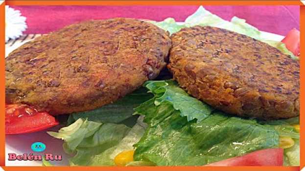 Video 💚 INCREÍBLE HAMBURGUESA DE LENTEJAS FÁCIL y VEGANA 😋 TORTAS DE LENTEJAS SIN HUEVO en français