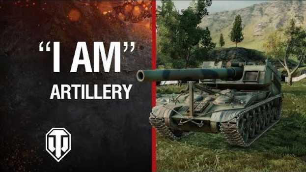 Video World of Tanks - I Am Artillery auf Deutsch