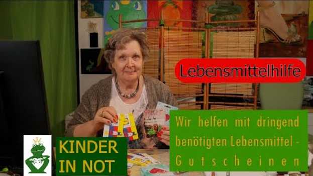 Video Lebensmittelhilfe - Wir helfen in dringenden Notfällen! Kinder in Not en français