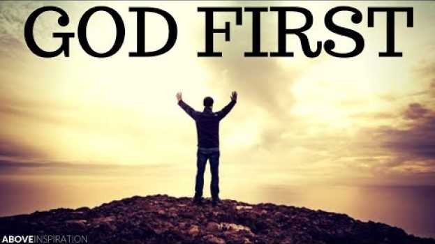 Video PUT GOD FIRST - Inspirational & Motivational Video en Español