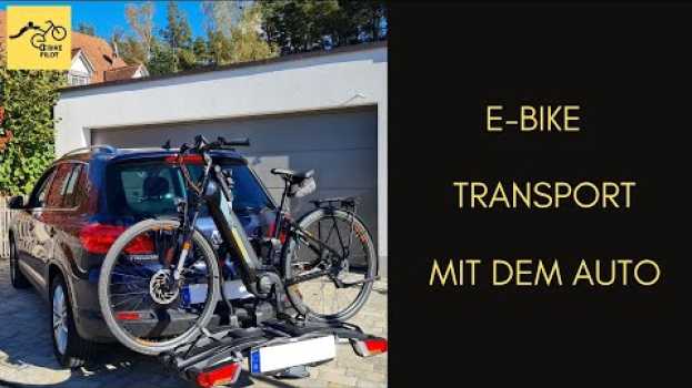 Video E-Bike transportieren mit dem Heckträger am Auto - das gilt es zu beachten! na Polish