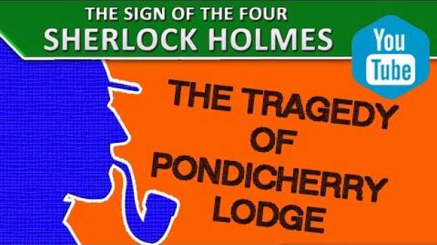 Video 5 The Tragedy of Pondicherry Lodge | "The Sign of the Four" by A. Conan Doyle [Sherlock Holmes] auf Deutsch